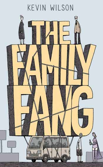 Portada de The Family Fang, de Kevin Wilson