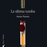 Premio de Novela Negra para ‘La última tumba’ de Alexis Ravelo