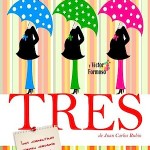 La divertida comedia ‘Tres’ regresa al Teatro Guiniguada