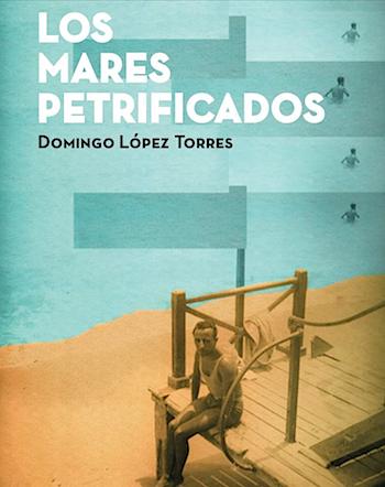 ‘Los Mares Petrificados. Domingo López Torres’ será traducido al alemán