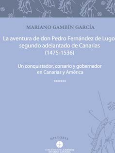 La aventura de don Pedro Fernandez de Lugo