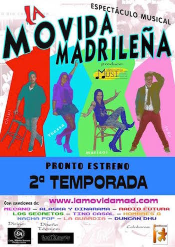 Segunda temporada del espectáculo musical, La Movida Madrileña