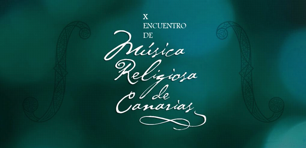 Alrededor de 2.100 personas asistieron a los actos del X Encuentro de Música Religiosa de Canarias
