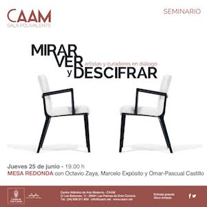 Marcelo Expósito, Octavio Zaya y Omar-Pascual protagonizan en el CAAM, ‘Mirar, ver y descifrar’