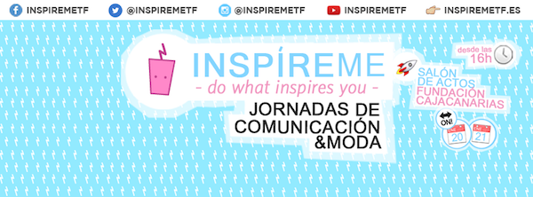 Inspíreme: Jornadas de comunicación, marketing y moda en Tenerife