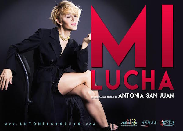 Antonia San Juan ofrecerá en el Teatro Leal dos sesiones de su espectáculo ‘Mi lucha’