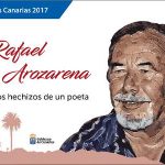 El Gobierno rinde homenaje a Rafael Arozarena en la edición 2017 de las Letras Canarias