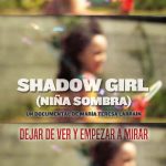 Filmoteca proyecta ‘Shadow Girl’, un viaje conmovedor hacia las profundidades de la ceguera