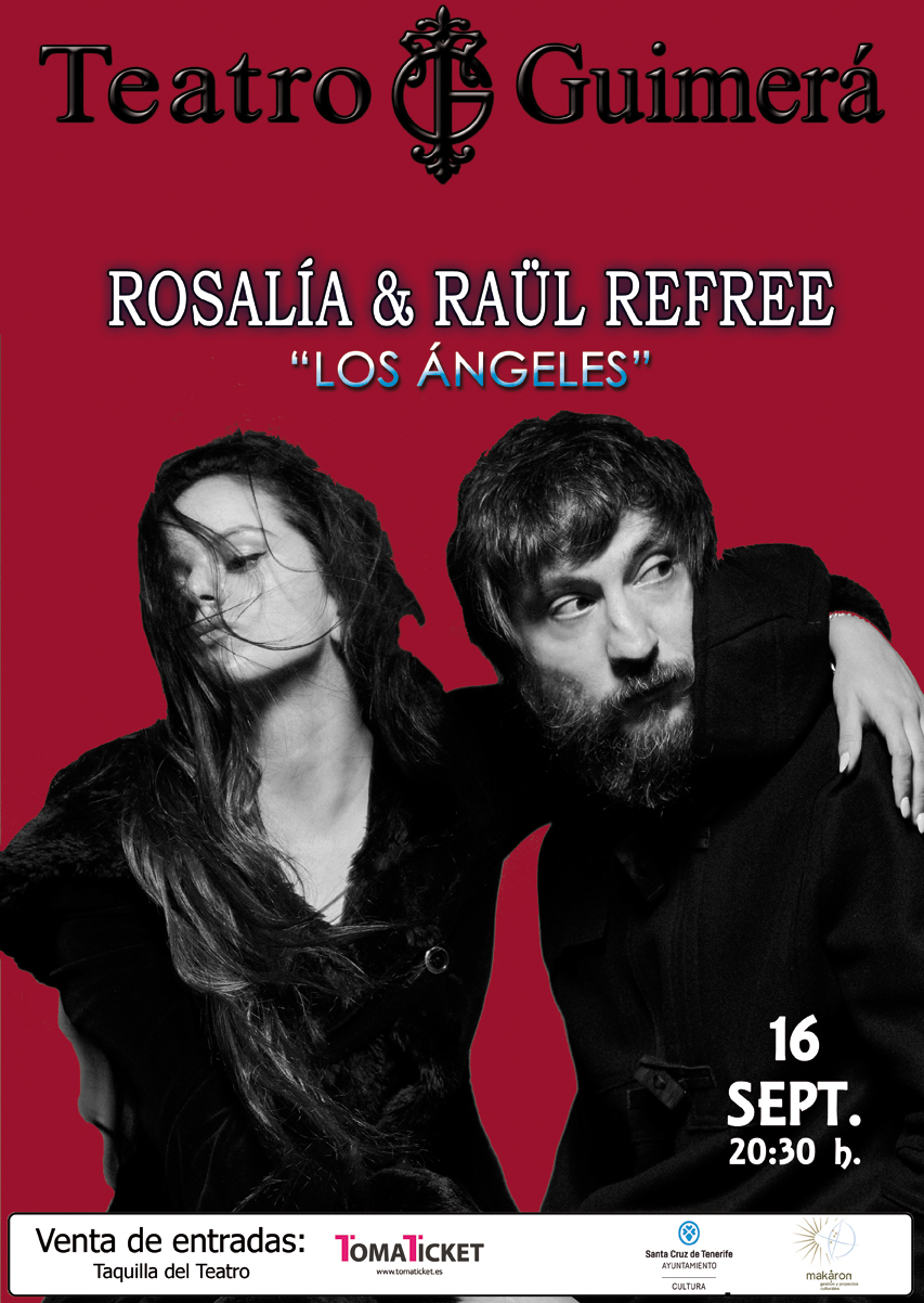 Rosalía & Raül Refree presenta ‘Los Ángeles’ en el Teatro Guimerá