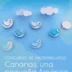 La Casa de Colón convoca la segunda edición del Concurso de Microrrelatos ‘Canarias, una pequeña América’
