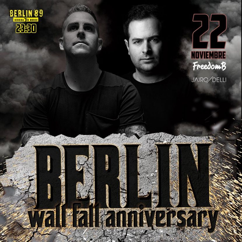 Berlín 89 celebra el aniversario de la caída del muro con una sesión especial de FreedomB
